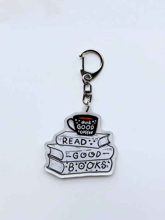 "Read Good Books - Drink Good Coffee" Keychain