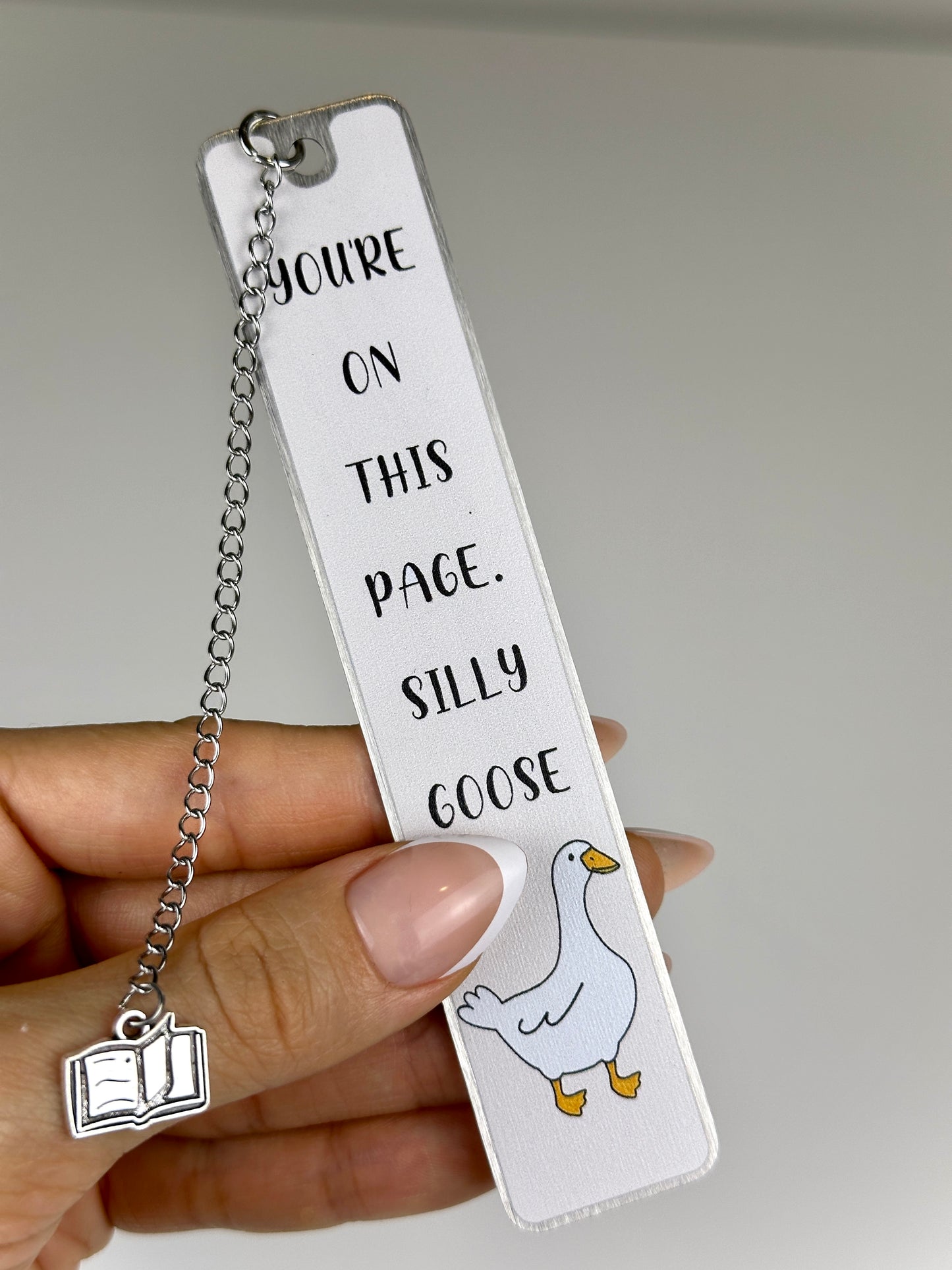 You're on this page, Silly Goose - Metal Bookmark