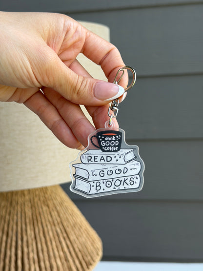 "Read Good Books - Drink Good Coffee" Keychain