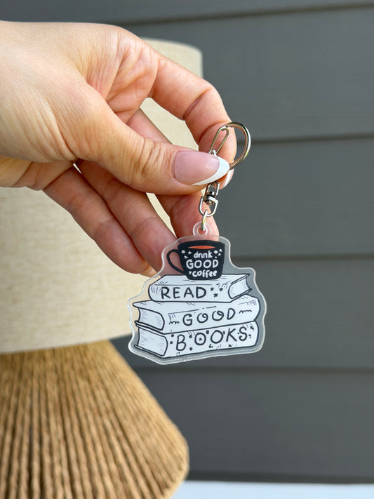 "Read Good Books - Drink Good Coffee" Keychain
